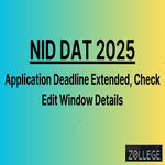 NID DAT 2025 Application Deadline Extended Check Edit Window Details